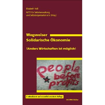 Wegweiser Solidarische Ökonomie, Taschenbuch von Elisabeth Voss, Verein zur Förderung der sozialpolitischen Arbeit, 978-3-940865-33-5