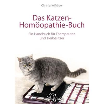 Das Katzen-Homöopathie-Buch, Gebundene Ausgabe von Christiane P. Krüger, Narayana Verlag GmbH, 978-3-943309-43-0