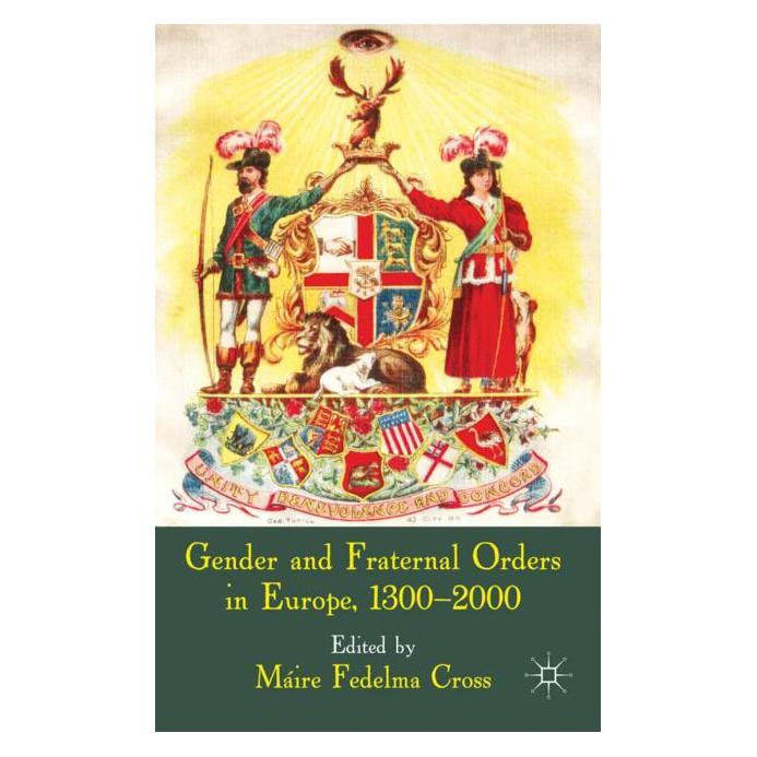Palgrave Macmillan Uk Gender and Fraternal Orders in Europe (Englisch, Hardcover, Máire Fedelma Cross) (63043899)