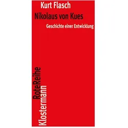Nikolaus von Kues. Geschichte einer Entwicklung, Fachbücher von Kurt Flasch