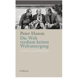 Die Welt verdient keinen Weltuntergang, Belletristik von Michael Krüger, Peter Hamm