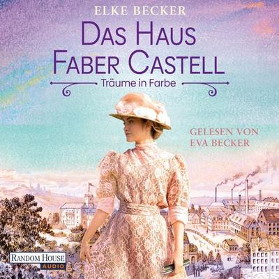 Das Haus Faber-Castell. Träume in Farbe - Elke Becker, Audio, 9783759902566