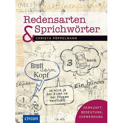 Redensarten & Sprichwörter, Gebundene Ausgabe von Christa Pöppelmann, Circon Verlag GmbH, 978-3-7901-0051-8