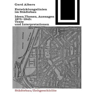 Entwicklungslinien im Städtebau, Taschenbuch von Gerd Albers, Birkhäuser, 978-3-0356-0049-0