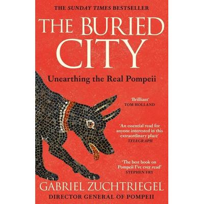 The Buried City, Taschenbuch von Gabriel Zuchtriegel, Hodder And Stoughton, 978-1-399-73119-5