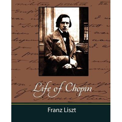 Life of Chopin, Taschenbuch von Liszt Franz Liszt,Franz Liszt, Book Jungle, 978-1-60424-176-1