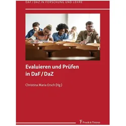 Evaluieren und Prüfen in DaF/DaZ, Fachbücher von Christina Maria Ersch