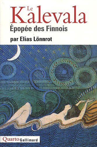 Elias Lönnrot - Le Kalevala : épopée des Finnois : suivi d'un choix de poèmes ouraliens - Preis vom 11.10.2026 03:10:56 h