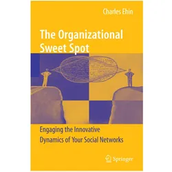 The Organizational Sweet Spot, Fachbücher von Charles Ehin