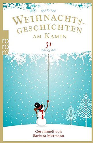 Barbara Mürmann - Weihnachtsgeschichten am Kamin 31: Gesammelt von Barbara Mürmann - Preis vom 30.09.2026 09:01:18 h