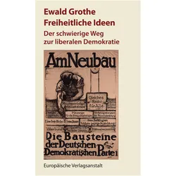 Freiheitliche Ideen, Fachbücher von Ewald Grothe