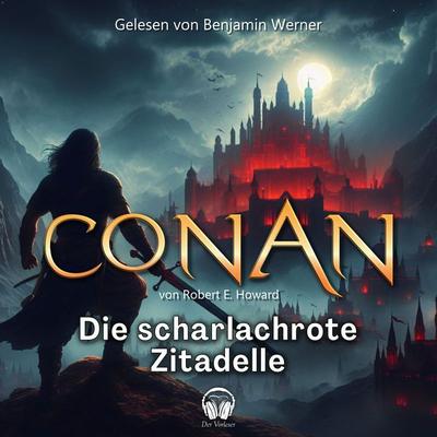 Conan, Folge 2: Die scharlachrote Zitadelle - Robert E. Howard, Audio, 4056813657838