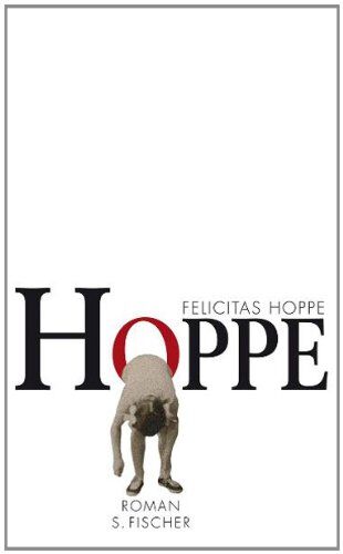 Felicitas Hoppe - Hoppe: Roman - Preis vom 10.10.2026 11:48:34 h