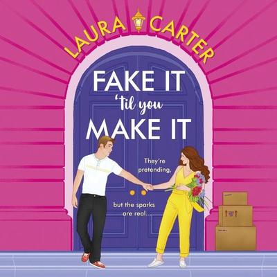 Fake It 'til You Make It - Laura Carter, Audio, 9781785135651