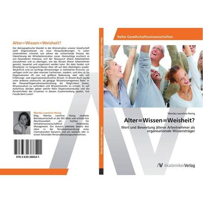Alter=Wissen=Weisheit?, Taschenbuch von Monika Leontine Honig, AV Akademikerverlag, 978-3-639-38854-1