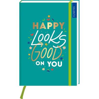 myNOTES Papeterie: Notizbuch A5 HAPPY LOOKS GOOD ON YOU – COLOR-POP, Notizbuch von , arsedition