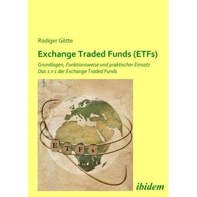 Exchange Traded Funds (ETFs), Taschenbuch von Rüdiger Götte, Ibidem-Sachbuch, 978-3-8382-0059-0