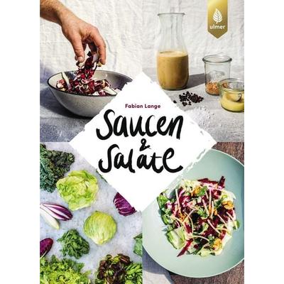 Saucen & Salate, Gebundene Ausgabe von Fabian Lange, Verlag Eugen Ulmer, 978-3-8186-2232-9