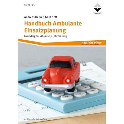 Handbuch Ambulante Einsatzplanung, Taschenbuch von Andreas Heiber,Gerd Nett, Vincentz Network, 978-3-7486-0782-3