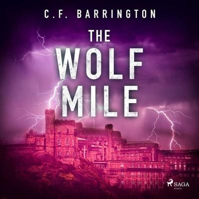 The Wolf Mile - C.F. Barrington, Audio, 9788728286425