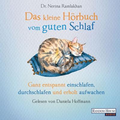 Das kleine Hör-Buch vom guten Schlaf - Nerina Ramlakhan, Audio, 9783837147865