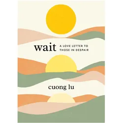 Wait, Ratgeber von Cuong Lu