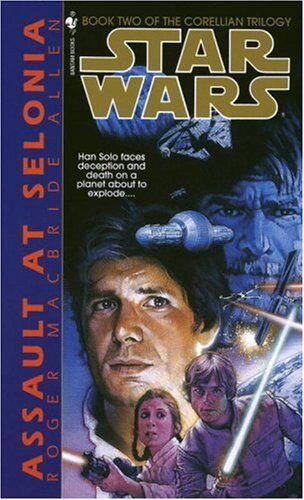 Allen, Roger MacBride - Assault at Selonia: Star Wars (The Corellian Trilogy): Book 2 - Preis vom 01.10.2026 17:08:56 h