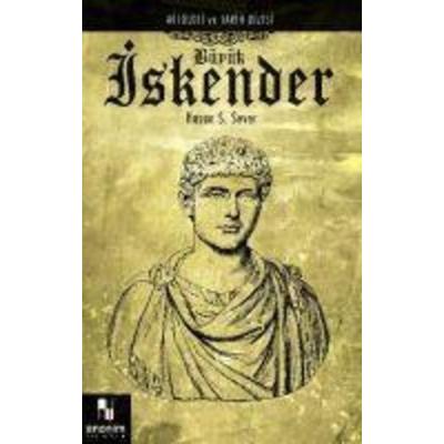 Büyük Iskender, Taschenbuch von Hasan S. Sever, Anonim Yayincilik