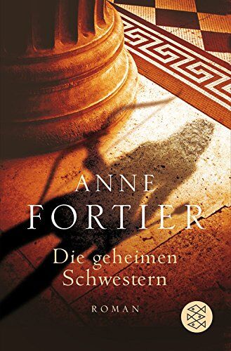 Anne Fortier - Die geheimen Schwestern: Roman - Preis vom 11.10.2026 03:10:56 h