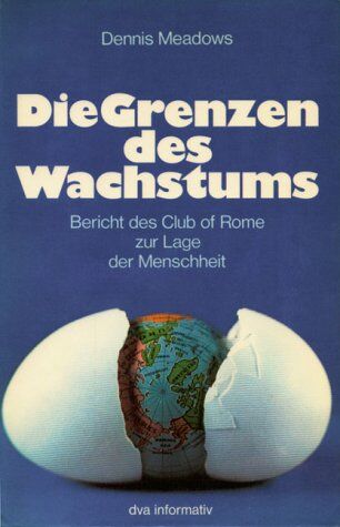 Dennis Meadows - Die Grenzen des Wachstums. Bericht des Club of Rome zur Lage der Menschheit - Preis vom 10.10.2026 11:48:34 h