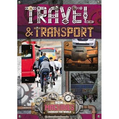 Travel and Transport, Gebundene Ausgabe von Robin Twiddy, BookLife Publishing, 978-1-78637-628-2