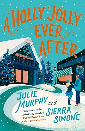 Julie Murphy - A Holly Jolly Ever After: The steamy, romantic and laugh-out-loud funny Christmas rom-com, set to be the biggest festive book of 2023 - Preis vom 19.10.2026 19:33:35 h