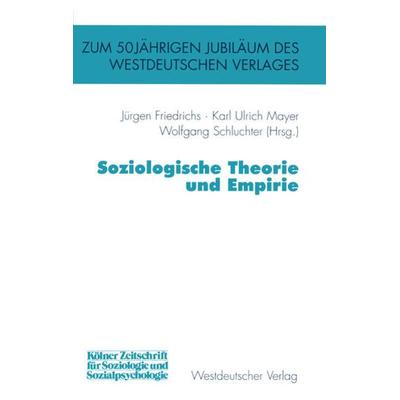 Soziologische Theorie und Empirie, Gebundene Ausgabe von , VS Verlag für Sozialwissenschaften, 978-3-531-13139-9