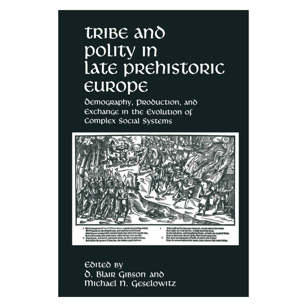 Springer Tribe and Polity in Late Prehistoric Europe (Englisch, D. Blair Gibson, M. N. Geselowitz) (55538751)