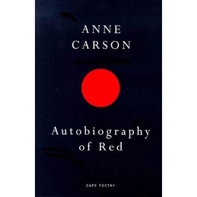 Autobiography of Red, Taschenbuch von Anne Carson, Vermilion, 978-0-224-05973-2