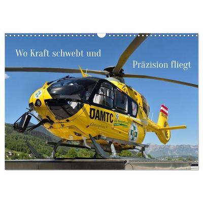 Wo Kraft schwebt und Präzision fliegt (Wandkalender 2026 DIN A3 quer), CALVENDO Monatskalender