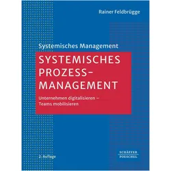 Systemisches Prozessmanagement, Fachbücher von Rainer Feldbrügge