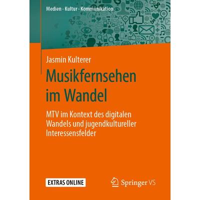 Musikfernsehen im Wandel, Taschenbuch von Jasmin Kulterer, Springer Fachmedien Wiesbaden GmbH, 978-3-658-27730-7