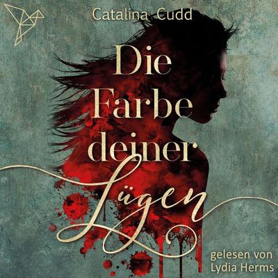 Die Farbe deiner Lügen - Catalina Cudd, Audio, 4066004558110