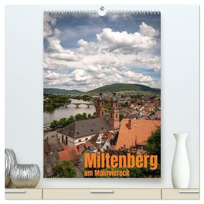 Miltenberg am Mainviereck (hochwertiger Premium Wandkalender 2027 DIN A2 hoch), Kunstdruck in Hochglanz