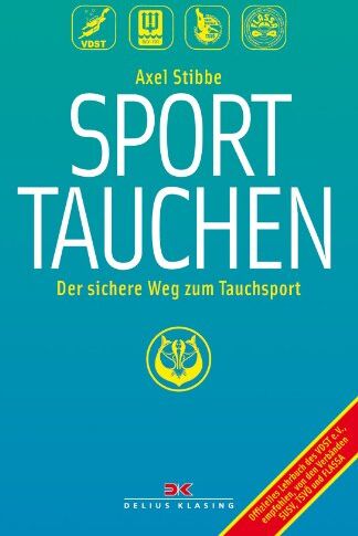 Axel Stibbe - Sporttauchen: Der sichere Weg zum Tauchsport - Preis vom 09.10.2026 07:28:09 h