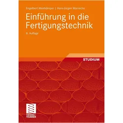 Einführung in die Fertigungstechnik, Fachbücher von Hans-Jürgen Warnecke, Engelbert Westkämper