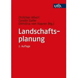 Landschaftsplanung, Fachbücher von Carolin Galler, Christian Albert, Christina von Haaren