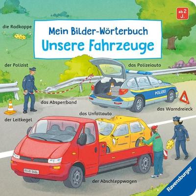 Mein Bilder-Wörterbuch: Unsere Fahrzeuge, Gebundene Ausgabe von Susanne Gernhäuser, Ravensburger Verlag GmbH, 978-3-473-41920-3
