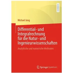 Differential- und Integralrechnung für die Natur- und Ingenieurwissenschafte, Fachbücher von Michael Jung