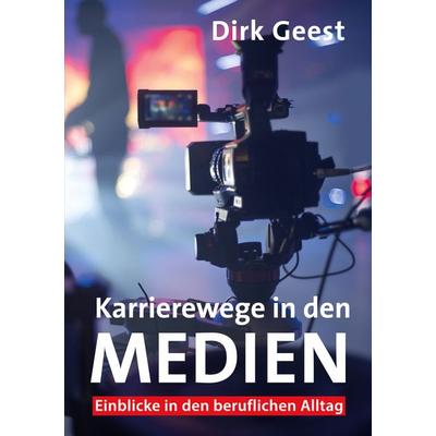 Karrierewege in den Medien, Taschenbuch von , BoD – Books on Demand, 978-3-7557-5389-6
