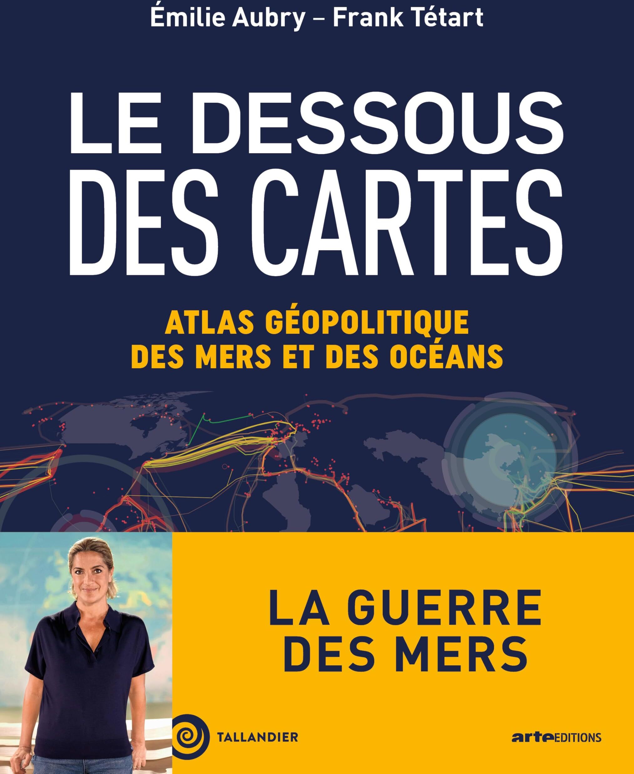 Emilie Aubry - Le dessous des cartes : atlas géopolitique des mers et des océans - Preis vom 01.10.2026 17:08:56 h