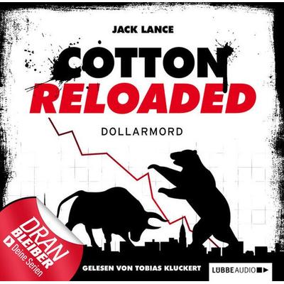 Cotton Reloaded, Folge 22: Dollarmord - Jack Lance, Audio, 9783838774282