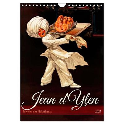 Jean d'Ylen - Juwelen der Plakatkunst (Wandkalender 2027 DIN A4 hoch), CALVENDO Monatskalender
