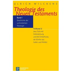 Theologie des Neuen Testaments, Fachbücher von Ulrich Wilckens